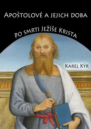 Apoštolové a jejich doba Po smrti Ježíše Krista