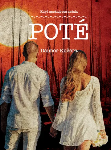 Poté - Když apokalypsa začala