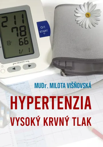 Hypertenzia: Vysoký krvný tlak