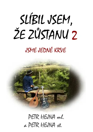 Slíbil jsem, že zůstanu 2: Jsme jedné krve