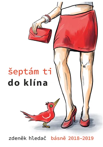 Šeptám ti do klína: Básně 2018 - 2019