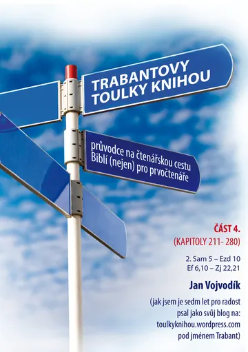 Trabantovy toulky Knihou – část 4.: Průvodce na čtenářskou cestu Biblí (nejen) pro prvočtenáře