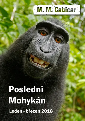Poslední Mohykán - Leden-březen 2018