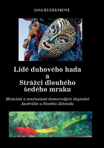 Lidé duhového hada a strážci dlouhého šedého mraku – obálka