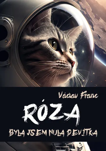 Róza aneb Byla jsem nula devítka