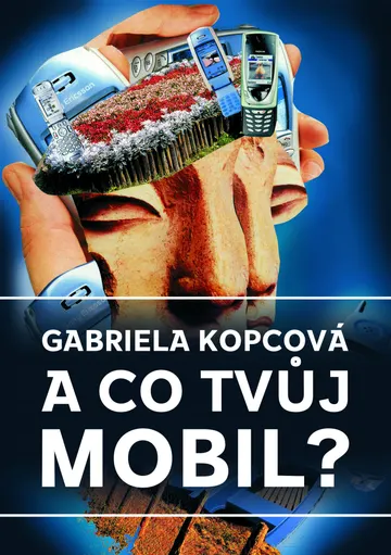 A co tvůj mobil? – obálka