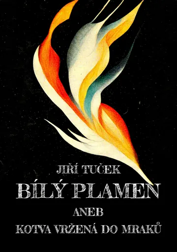 Bílý plamen aneb Kotva vržená do mraků – obálka