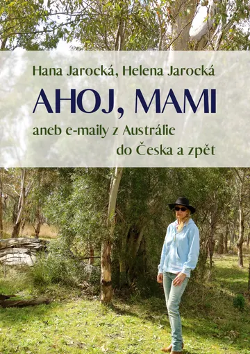 Ahoj, mami aneb e-maily z Austrálie do Česka a zpět