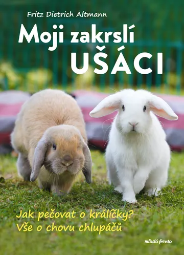 Moji zakrslí ušáci – obálka