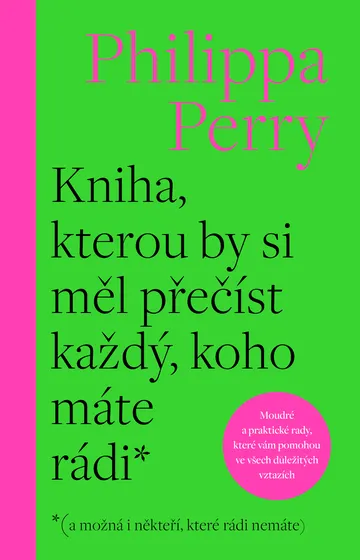 Kniha, kterou by si měl přečíst každý, koho máte rádi*a možná i někteří, které rádi nemáte