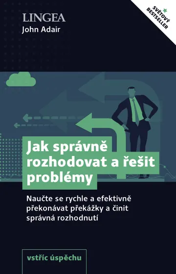 Jak správně rozhodovat a řešit problémy – obálka