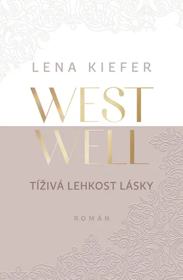 Westwell: Tíživá lehkost lásky