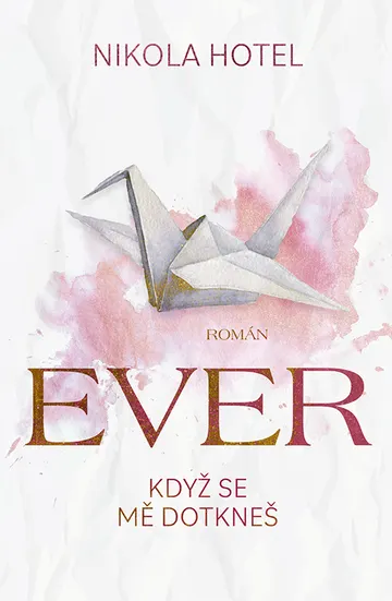 Ever: Když se mě dotkneš – obálka