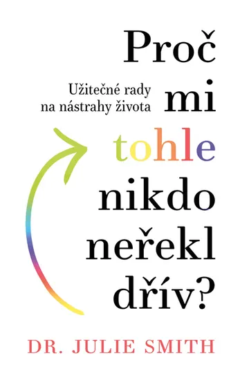 Proč mi tohle nikdo neřekl dřív? – obálka