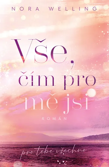 Vše, čím pro mě jsi – obálka