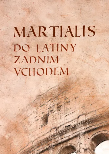 Martialis: Do latiny zadním vchodem – obálka