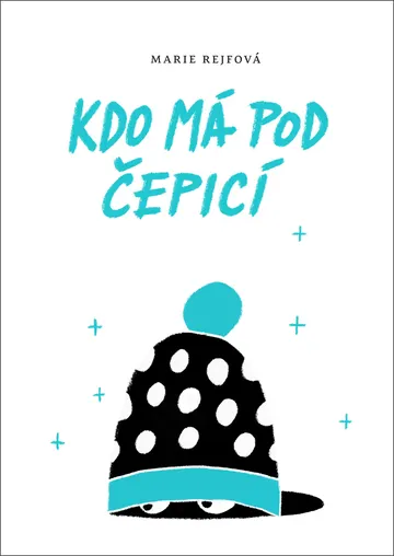 Kdo má pod čepicí – obálka