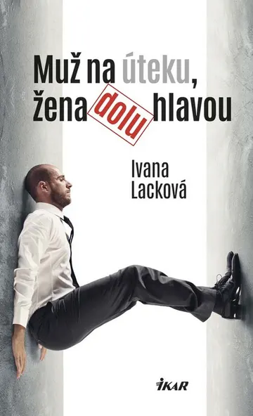 Muž na úteku, žena dolu hlavou – obálka