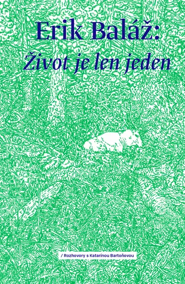 Život je len jeden