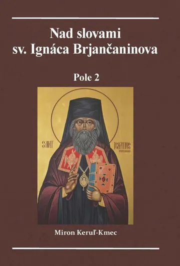 Nad slovami sv. Ignáca Brjančaninova