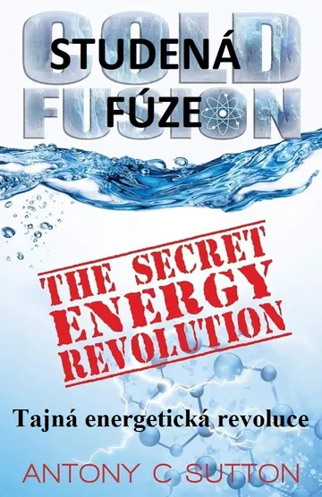 Studená fúze: Tajná energetická revoluce – obálka