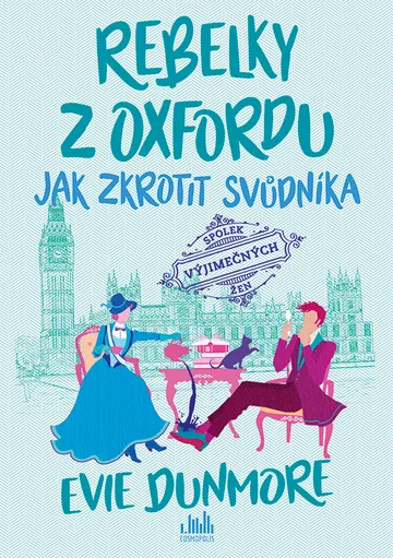 Rebelky z Oxfordu - Jak zkrotit svůdníka – obálka