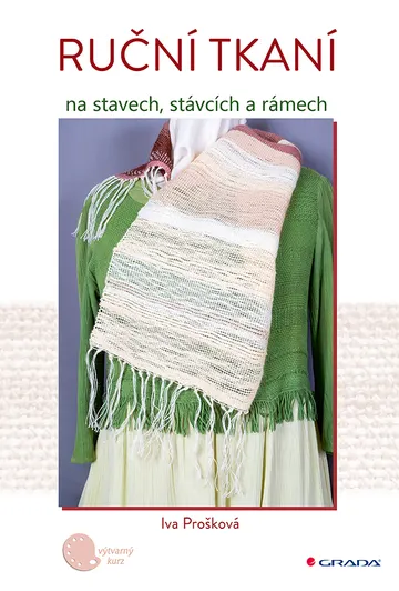 Ruční tkaní na stavech, stávcích a rámech – obálka