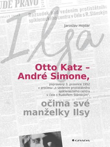 Otto Katz – André Simone očima své manželky Ilsy – obálka