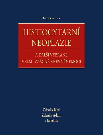 Histiocytární neoplazie a další vybrané velmi vzácné krevní nemoci