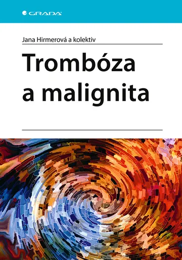 Trombóza a malignita – obálka