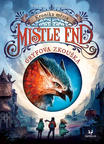Kronika města Mistle End – Gryfova zkouška – obálka