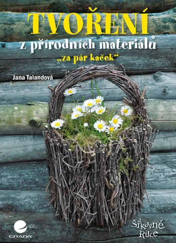 Tvoření z přírodních materiálů