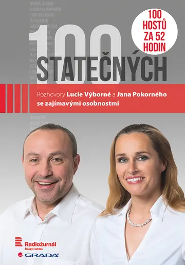 100 statečných: Rozhovory Lucie Výborné a Jana Pokorného se zajímavými osobnostmi