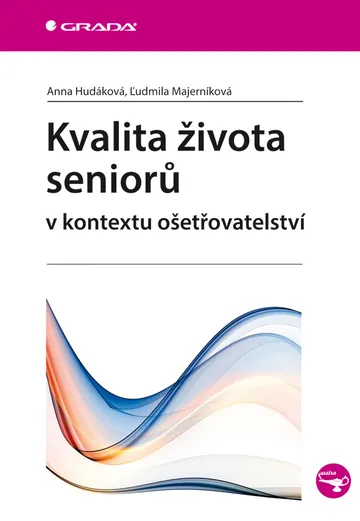 Kvalita života seniorů v kontextu ošetřovatelství – obálka