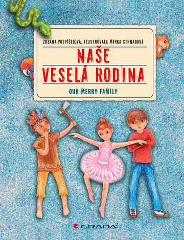Naše veselá rodina/Our Merry Family