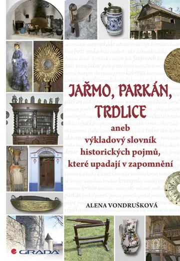 Jařmo, parkán, trdlice