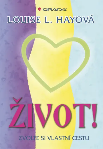 Život! - Zvolte si vlastní cestu – obálka
