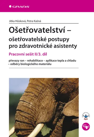 Ošetřovatelství - ošetřovatelské postupy pro zdravotnické asistenty