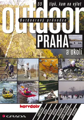 Outdoorový průvodce - Praha a okolí