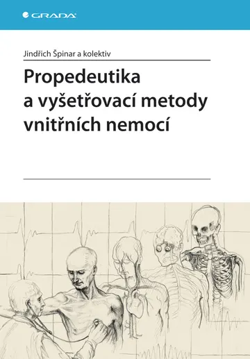 Propedeutika a vyšetřovací metody vnitřních nemocí