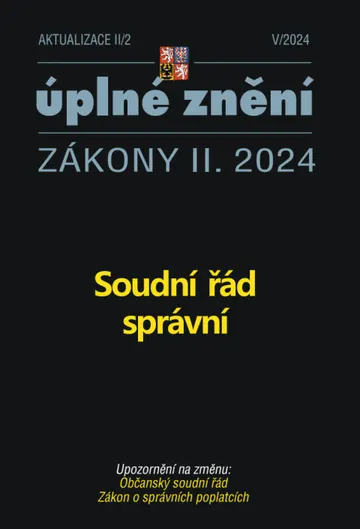 Aktualizace II/2 / 2024 - Soudní řád správní
