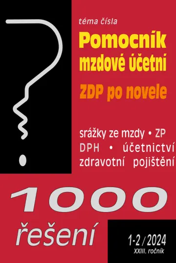 1000 řešení č. 1-2 / 2024 - Pomocní mzdové účetní
