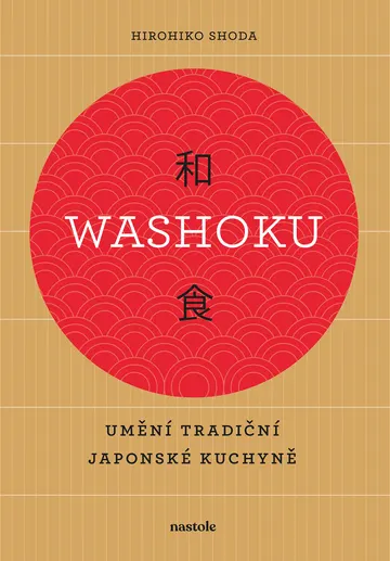 Washoku - Umění tradiční japonské kuchyně
