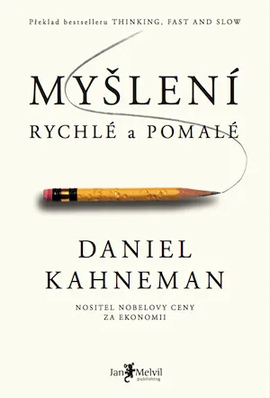 Myšlení, rychlé a pomalé