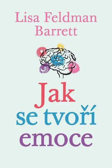 Jak se tvoří emoce