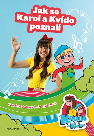 Karol a Kvído – Jak se Karol a Kvído poznali