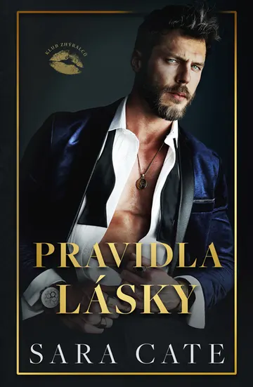 Klub zhýralců - Pravidla lásky