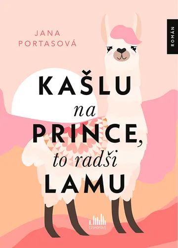 Kašlu na prince, to radši lamu – obálka