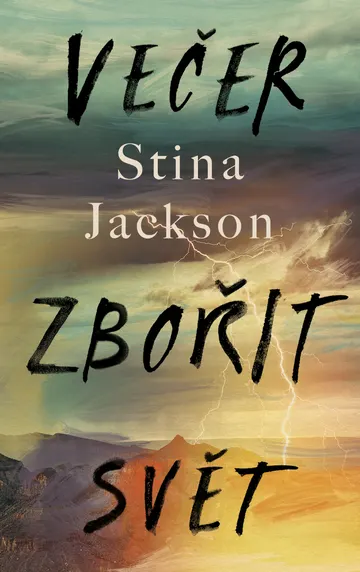Večer zbořit svět – obálka