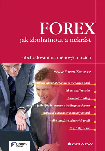 FOREX - jak zbohatnout a nekrást